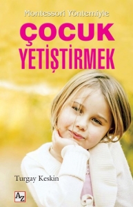 montessori-yontemiyle-cocuk-yetistirmek-kitabi-turgay-keskin-Front-1